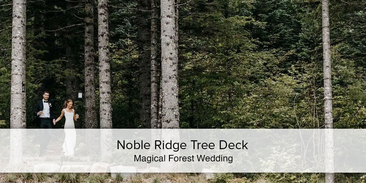 Noble Ridge Tree Deck Magical Forest Wedding